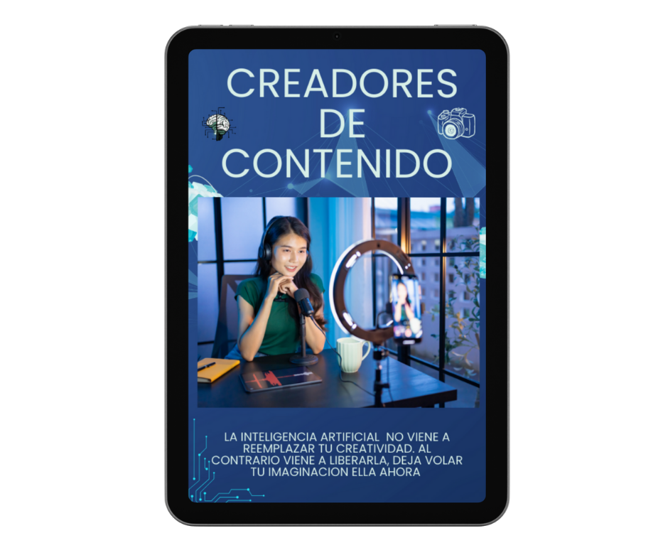 Inteligencia Artificial para Creadores de Contenido